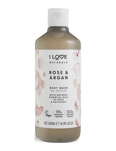 I Love Naturals Body Wash Rose & Argan 500Ml Suihkugeeli Nude I LOVE