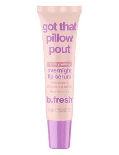 Got That Pillow Pout Overnight Lip Serum Huultenhoito Nude B.Fresh